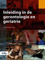 Inleiding in de gerontologie en geriatrie 9789036824521, Boeken, Verzenden, Gelezen