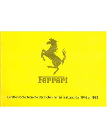 1946 - 1985 FERRARI ENGINE CHARACTERISTICS BOEK ITALIAANS