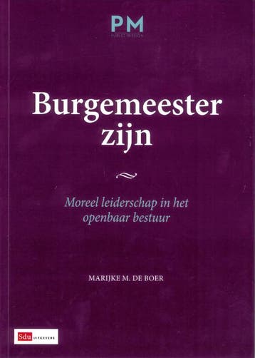 Burgemeester zijn 9789012574853 Marijke M. de Boer, Verzenden, Marijke M. de Boer