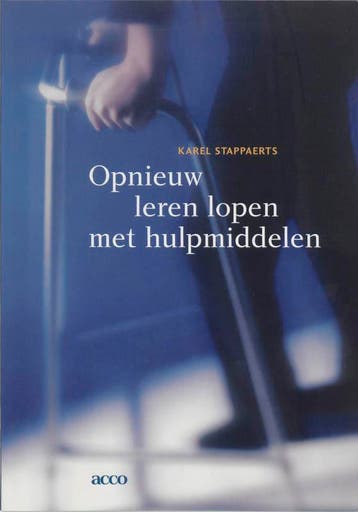 Opnieuw leren lopen met hulpmiddelen 9789033458187, Verzenden, Gelezen, F. Stappaerts