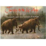 Journey to the Ice Age 9780810936485 Rien Poortvliet, Verzenden, Gelezen, Rien Poortvliet