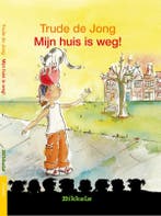 Mijn huis is weg! / Bikkels / AVI 2 9789027605740, Verzenden, Gelezen, Trude de Jong