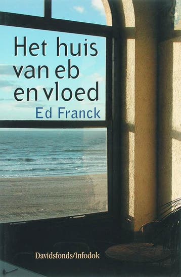 Het huis van eb en vloed 9789059081116 E. Franck, Verzenden, Gelezen, E. Franck