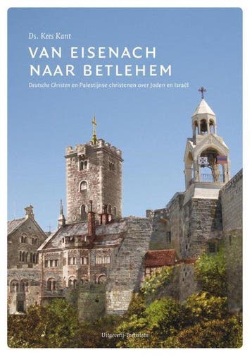Van Eisenach naar Betlehem - Kees Kant - 9789082384000 - Pap, Verzenden, Nieuw