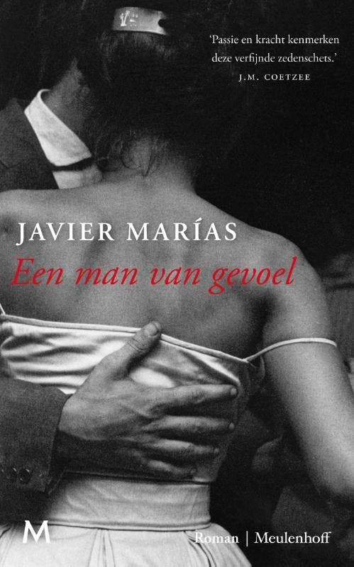 Een man van gevoel 9789029093507 Javier Marías, Boeken, Romans, Zo goed als nieuw, Verzenden