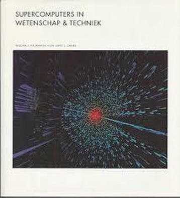 Supercomputers in wetenschap & techniek - Kaufmann, Verzenden, Nieuw