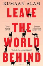 Leave the world behind 9781526633101 Rumaan Alam, Verzenden