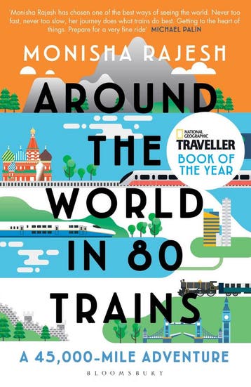 Around the World in 80 Trains 9781408869772 Monisha Rajesh, Verzenden, Zo goed als nieuw, Monisha Rajesh