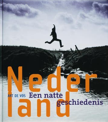 Nederland, een natte geschiedenis 9789055944873 A. de Vos, Boeken, Verzenden, Zo goed als nieuw, A. de Vos