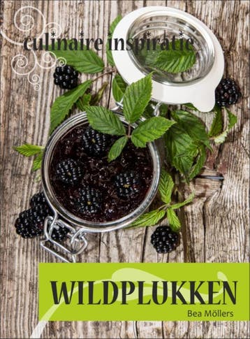 Wildplukken / Culinaire inspiratie 9789059407916 Bea Mollers, Verzenden, Gelezen, Bea Mollers