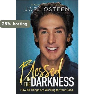 Blessed in the Darkness 9781455534326 Joel Osteen, Verzenden, Joel Osteen