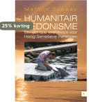 Humanitair hedonisme 9789048427857 Mathijs Schaap, Verzenden, Mathijs Schaap