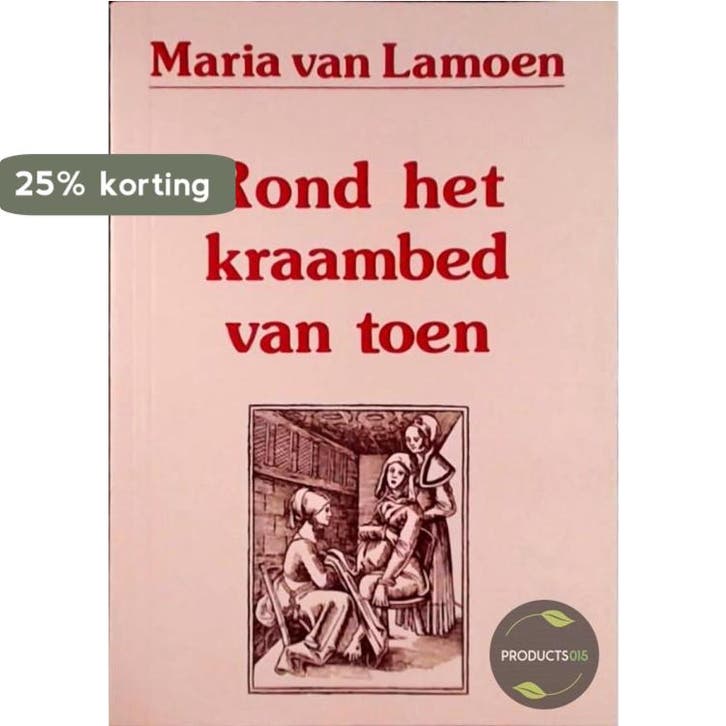 Rond het kraambed van toen 9789063252021 Lamoen, Boeken, Overige Boeken, Gelezen, Verzenden