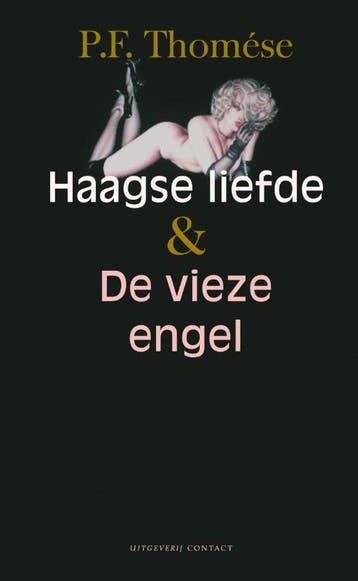 Haagse liefde & De vieze engel 9789025419981 P.F. Thomése, Verzenden, P.F. Thomése