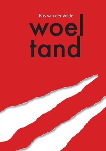 Woeltand 9789083022604 Bas van der Velde, Verzenden, Gelezen, Bas van der Velde