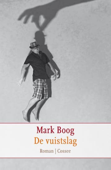 De vuistslag 9789059363618 Mark Boog, Verzenden, Zo goed als nieuw, Mark Boog