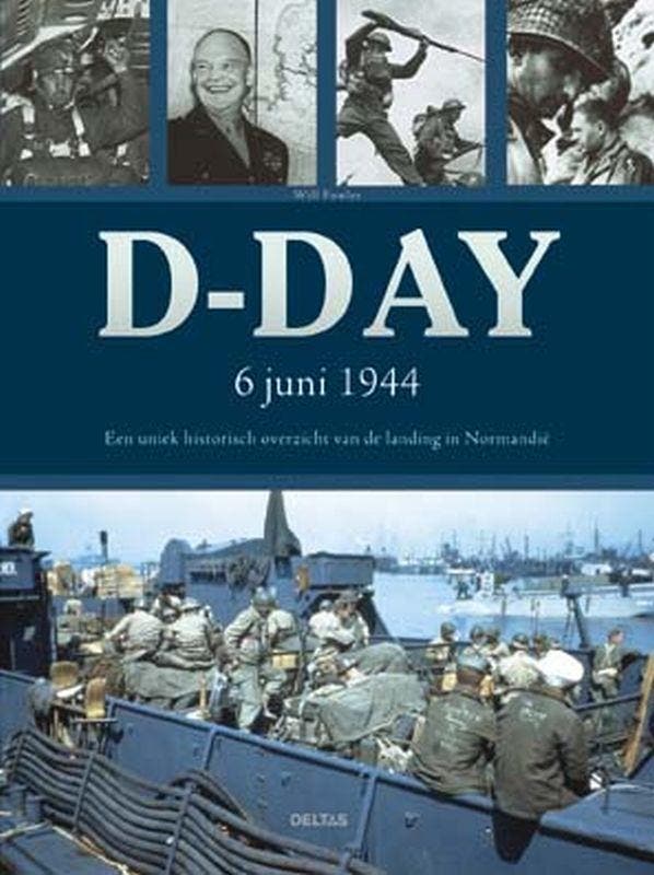 D-Day 9789044704549 W. Fowler, Livres, Guerre & Militaire, Envoi
