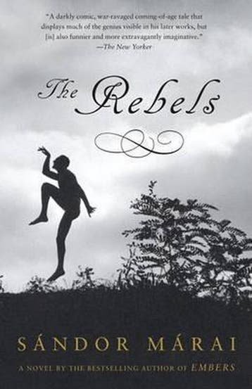 The Rebels 9780375707414 Sándor Márai, Verzenden, Sándor Márai