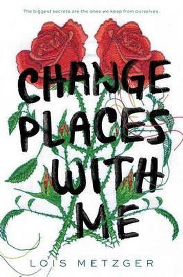 Change Places with Me 9780062385536 Lois Metzger, Verzenden, Zo goed als nieuw, Lois Metzger