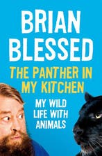 The Panther In My Kitchen My Wild Life With Animals, Verzenden, Brian Blessed