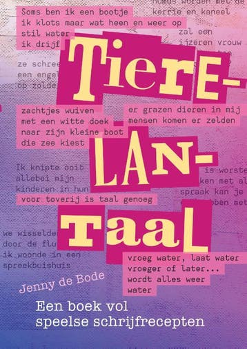 Tierelantaal 9789460152030 Jenny de Bode, Verzenden, Zo goed als nieuw, Jenny de Bode