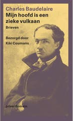 Mijn Hoofd Is Een Zieke Vulkaan | Charles Baudelaire | Nieuw, Verzenden, Nieuw, Charles Baudelaire