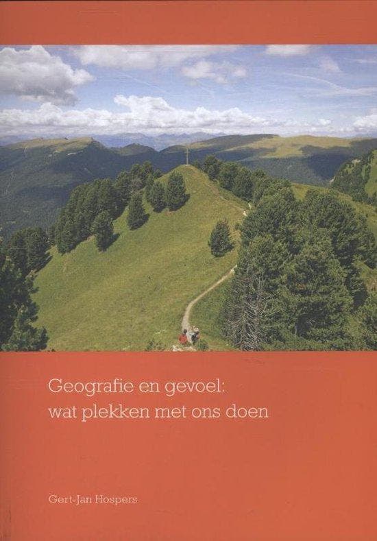 Geografie en gevoel - Gert-Jan Hospers - 9789023250227 - Pap, Boeken, Wetenschap, Verzenden