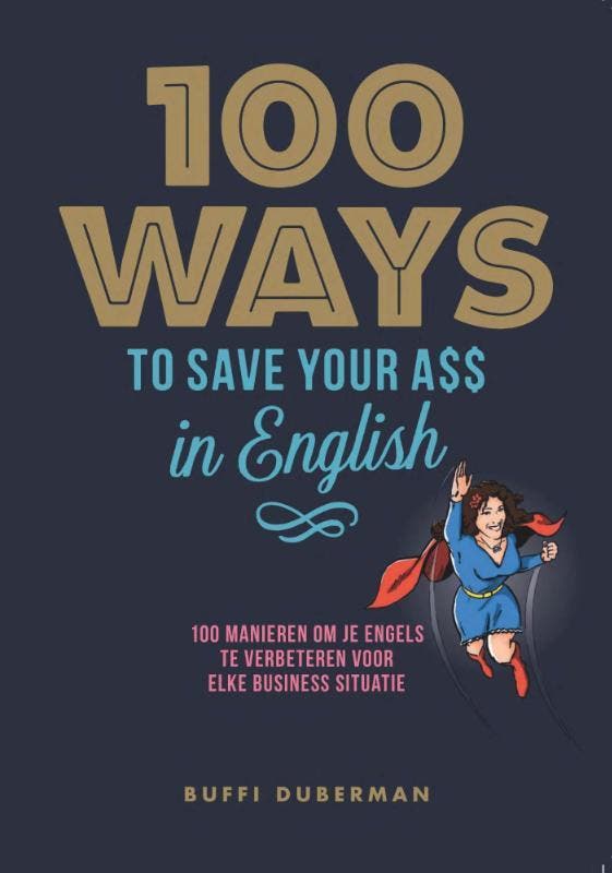 100 ways to save your ass in English 9789082130119, Livres, Livres Autre, Envoi