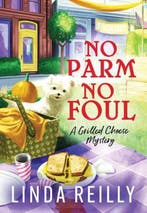 Grilled Cheese Mysteries- No Parm No Foul 9781728238357, Verzenden, Linda Reilly