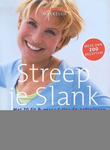 Streep je slank / Margriet makkelijk 9789058550989, Boeken, Kookboeken, Verzenden, Zo goed als nieuw