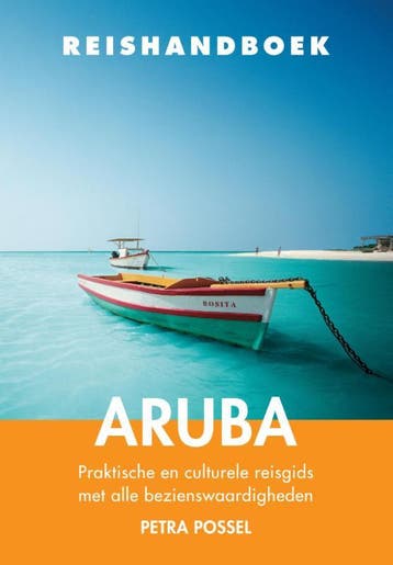 Aruba / Reishandboek 9789038925318 Petra Possel, Verzenden, Petra Possel