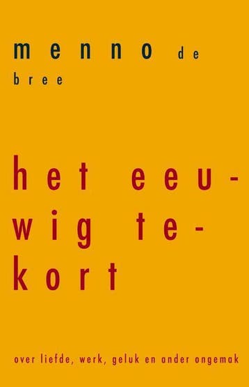 Het eeuwig tekort 9789492495556 Menno de Bree, Verzenden, Gelezen, Menno de Bree
