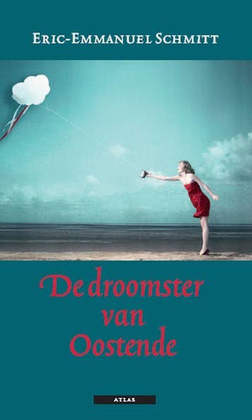 De droomster van Oostende 9789045011806, Verzenden, Zo goed als nieuw, Eric-Emmanuel Schmitt