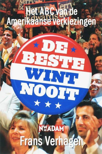 De beste wint nooit 9789046802601 F. Verhagen, Boeken, Geschiedenis | Wereld, Verzenden, Gelezen, F. Verhagen