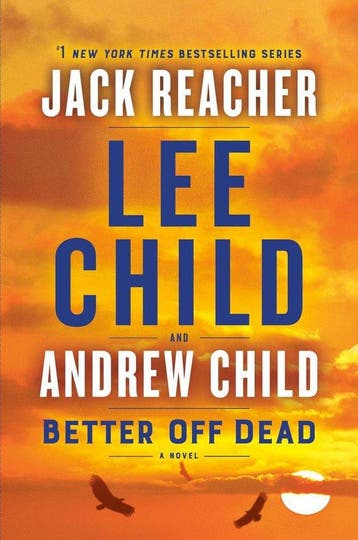 Jack Reacher- Better Off Dead 9781984818508 Lee Child, Verzenden, Lee Child