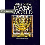 Atlas of the Jewish world 9780714823249 Nicholas De Lange, Verzenden, Gelezen, Nicholas De Lange
