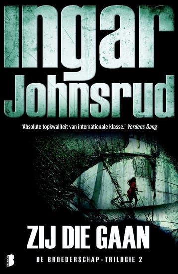 Zij die gaan / Broederschap / 2 9789022576700 Ingar Johnsrud, Verzenden, Zo goed als nieuw, Ingar Johnsrud