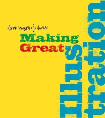 Making Of Great Illustration 9781408124536 Derek Brazell, Verzenden, Zo goed als nieuw, Derek Brazell