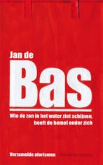 WIE DE ZON IN HET WATER ZIET SCHIJNEN, WEET DE HEMEL ONDER Z, Verzenden, Zo goed als nieuw, Jan de Bas