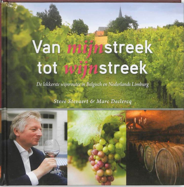 Van mijnstreek tot wijnstreek 9789057203176 S. Stevaert, Livres, Livres de cuisine, Envoi