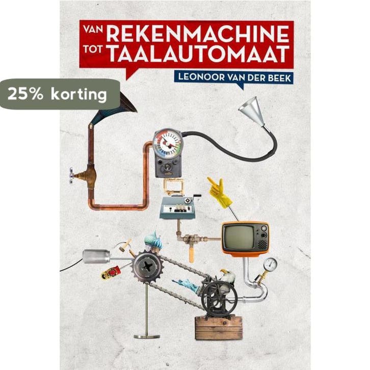 Van rekenmachine tot taalautomaat 9789081657013, Boeken, Overige Boeken, Zo goed als nieuw, Verzenden