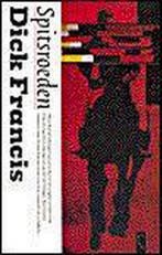 Spitsroeden 9789029516341 Dick Francis, Verzenden, Dick Francis