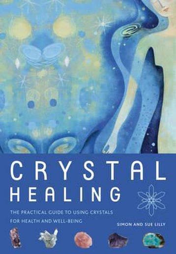 Crystal Healing 9781907486265 Simon Lilly, Verzenden, Simon Lilly