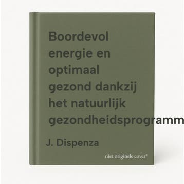Boordevol energie en optimaal gezond dankzij het natuurlijk, Verzenden, J. Dispenza