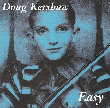 Doug Kershaw - Easy, Verzenden
