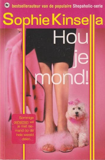 Hou je mond! 9789044319378 Sophie Kinsella, Verzenden, Zo goed als nieuw, Sophie Kinsella