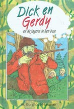 Dick en gerdy en de jagers in het bos 9789055518111, Verzenden, Gelezen, M. Burghout-Huisman