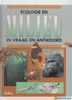 Ecologie en milieu in vraag en antwoord 9789024345236 Deltas, Verzenden, Deltas