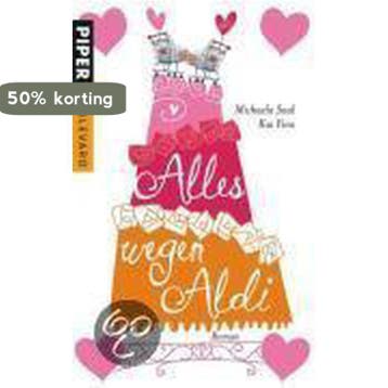 Alles wegen Aldi 9783492263054 Michaela Saal, Verzenden, Zo goed als nieuw, Michaela Saal