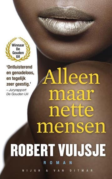 Alleen maar nette mensen 9789038898353 Robert Vuijsje, Verzenden, Robert Vuijsje